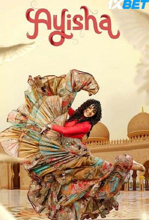 Ayisha (2023) Hindi (HQ-DUB) WEB.DL 1080p 720p & 480p x264 DD2.0 | Full Movie