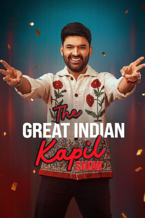 The Great Indian Kapil Show (Season 3) WEB-DL [Hindi DD5.1] 1080p 720p & 480p [x264/HEVC] HD | [NF Series] [EP-14 Added]