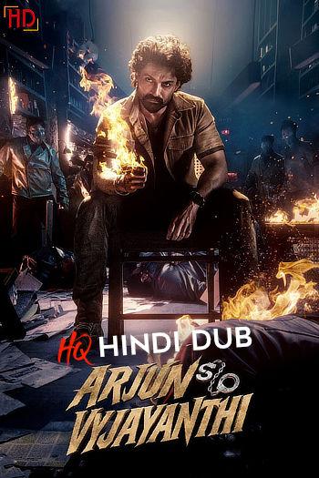 Arjun S/O Vyjayanthi (2025) [Hindi – HQ/Studio Dub] WEB-DL 1080p 720p 480p [x264/HEVC] HD | Full Movie [Without-ADs]