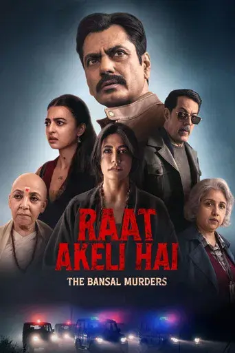 Raat Akeli Hai: The Bansal Murders (2025) WEB-DL [Hindi DD5.1] 4K 1080p 720p & 480p [x264/HEVC] | Full Movie