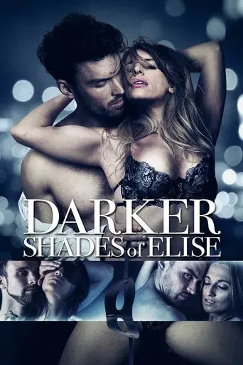 Darker Shades of Elise (2017) UNRATED BluRay [Hindi (DD2.0) & English] 1080p 720p & 480p Dual Audio [x264/10Bit-HEVC] | Full Movie