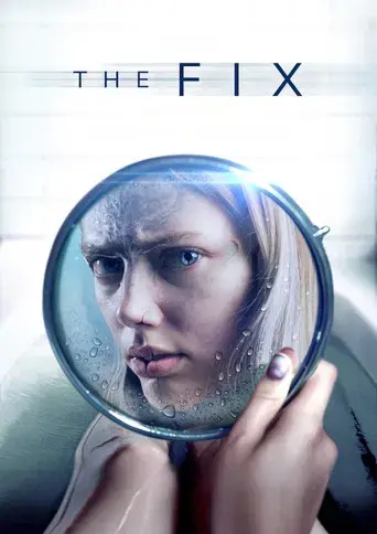 The Fix (2024) BluRay [Hindi (DD5.1) & English] 1080p 720p & 480p Dual Audio [x264/10Bit-HEVC] | Full Movie