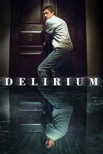 Delirium (2018) WEB-DL [Hindi (DD5.1) & English] 1080p 720p & 480p Dual Audio [x264/10Bit-HEVC] | Full Movie