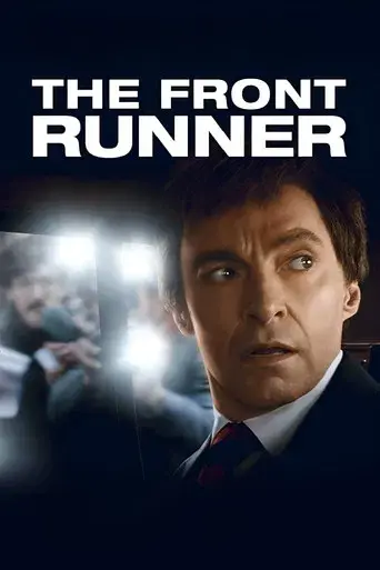 The Front Runner (2018) BluRay [Hindi (DD5.1) & English] 1080p 720p & 480p Dual Audio [x264/10Bit-HEVC] | Full Movie