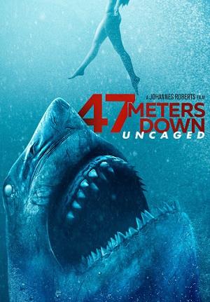 47 Meters Down Uncaged (2019) BluRay [Hindi (ORG 5.1) & English] 1080p 720p & 480p Dual Audio [x264] | Full Movie