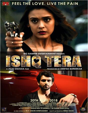Ishq Tera (2018) WEB-DL [Hindi DD2.0] 1080p 720p & 480p [x264] | Full Movie